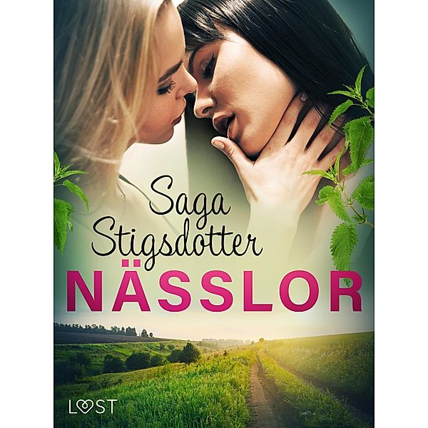 Nässlor - erotisk novell / Nässlor, Saga Stigsdotter