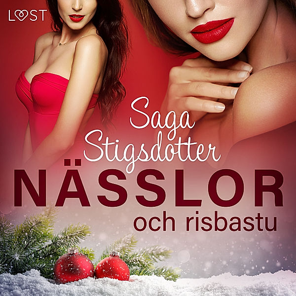 Nässlor - Nässlor och risbastu - erotisk julnovell, Saga Stigsdotter
