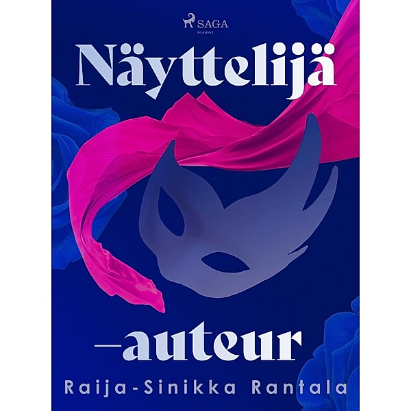 Näyttelijä - auteur, Raija-Sinikka Rantala