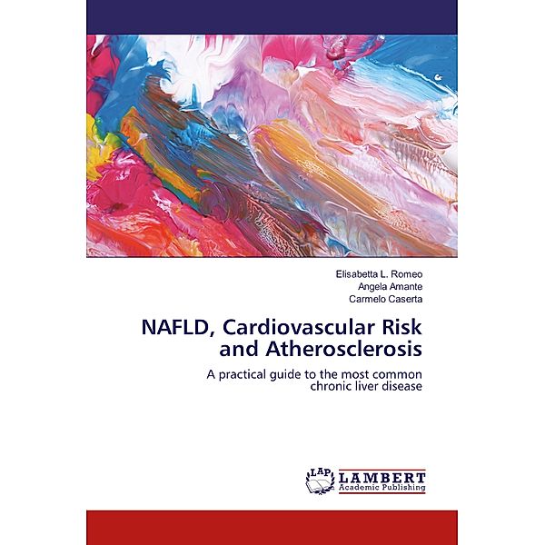 NAFLD, Cardiovascular Risk and Atherosclerosis, Elisabetta L. Romeo, Angela Amante, Carmelo Caserta