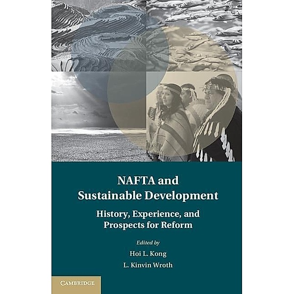 NAFTA and Sustainable Development / Treaty Implementation for Sustainable Development