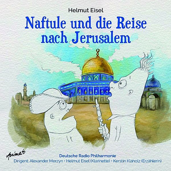 Naftule Und Die Reise Nach Jerusalem, Helmut Eisel, Kerstin Klaholz, Deutsche Radio
