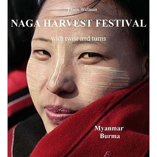 Naga Harvest Festival, Frans Welman