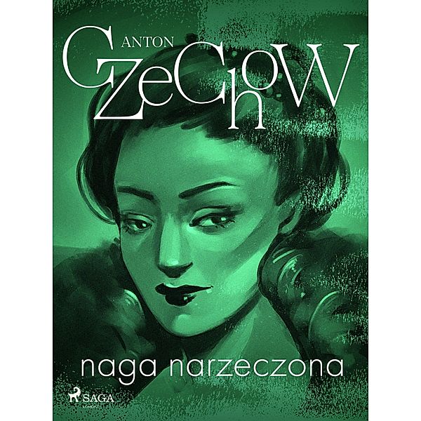 Naga narzeczona - zbiór opowiadan, Anton Czechow