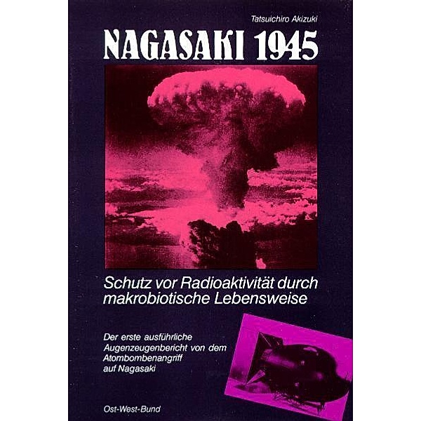 Nagasaki 1945, m. 1 Buch, Tatsuichiro Akizuki