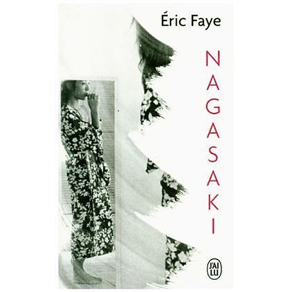 Nagasaki, Eric Faye