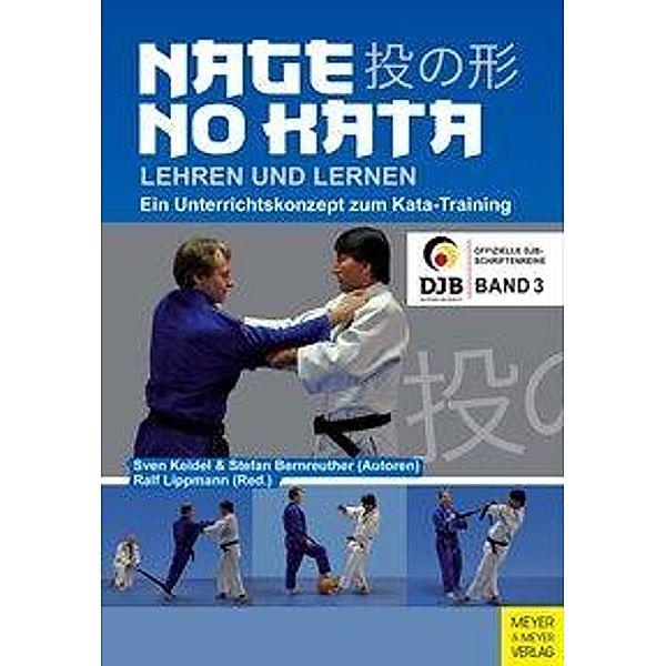 Nage No Kata lehren und lernen.Bd.3, Sven Keidel, Stefan Bernreuther