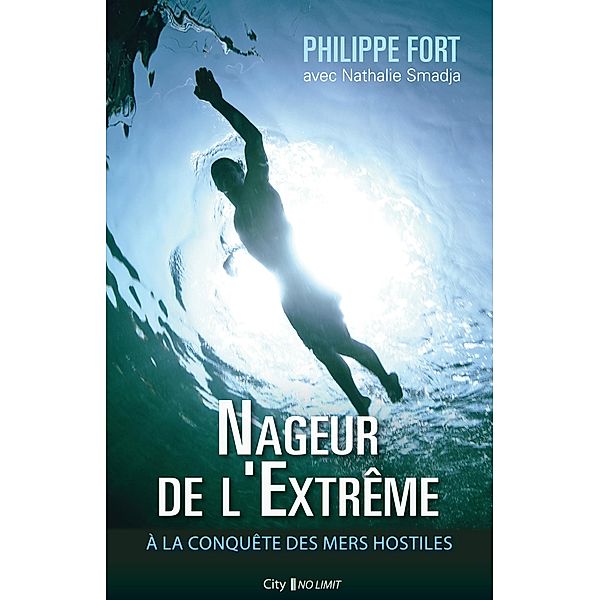 Nageur de l'extrême, Philippe Fort