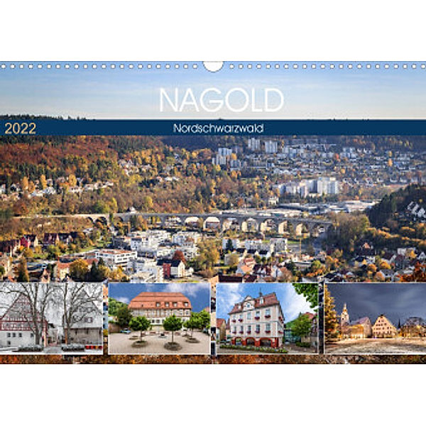 Nagold (Wandkalender 2022 DIN A3 quer), Adam Erwin Berner