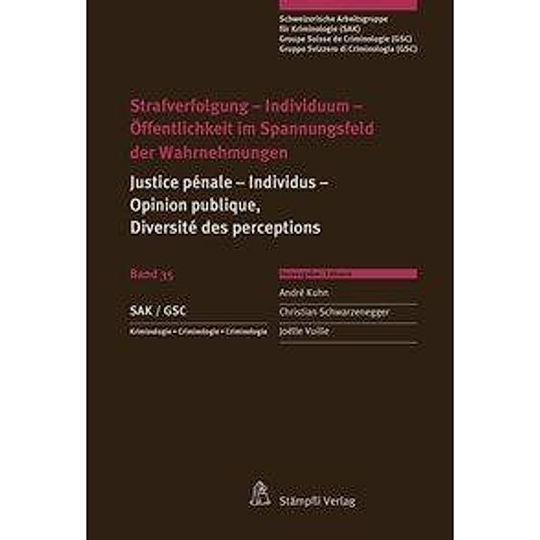 Naguib, T: Strafverfolgung - Individuum - Öffentlichkeit, Lorenz Biberstein, Christof Schwenkel, Géraldine Bugnon, Marianne Heer, Stephan Bernard, Franco Taroni, Mirjam Loewe-Baur, Ladina Cavelti, Werner Karlen, Rudolf Szabo, Loup Noali, Florian Hübner, Stefan Maeder, Véronique Jaquier, Nicole M. Egli Anthonioz, Tarek Naguib