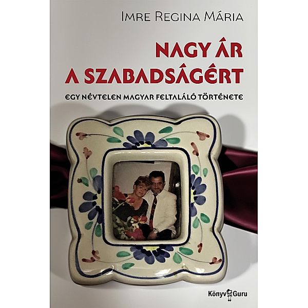 Nagy ár a szabadságért, Regina Mária Imre