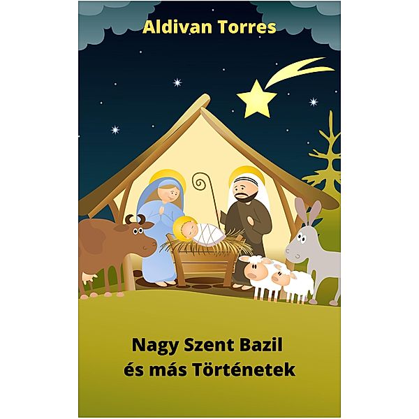 Nagy Szent Bazil és más Történetek, Aldivan Torres