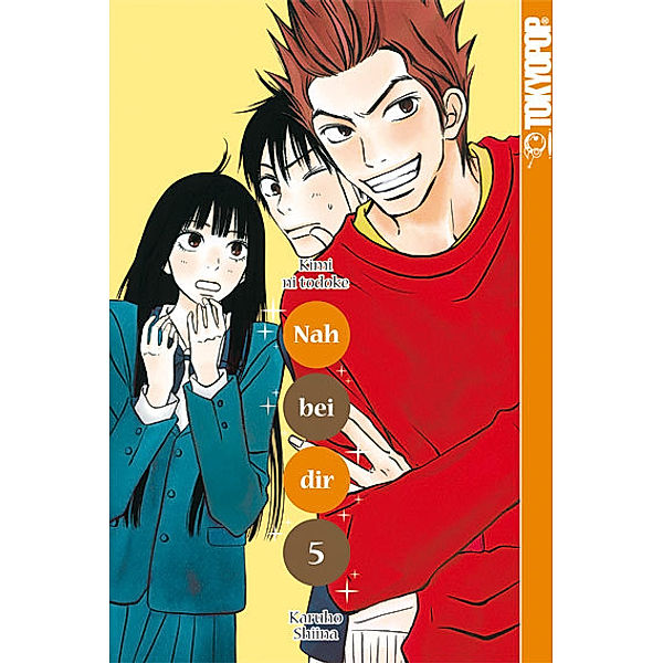 Nah bei dir - Kimi ni Todoke / Nah bei dir - Kimi ni todoke Bd.5, Karuho Shiina