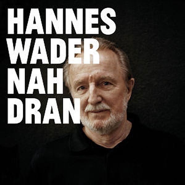 Nah Dran, Hannes Wader