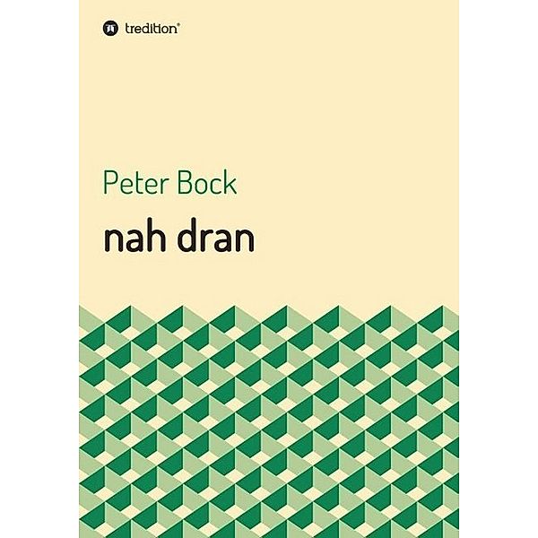 nah dran, Peter Bock