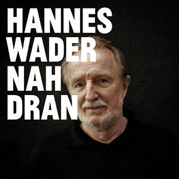 Nah Dran (Deluxe Edt.), Hannes Wader