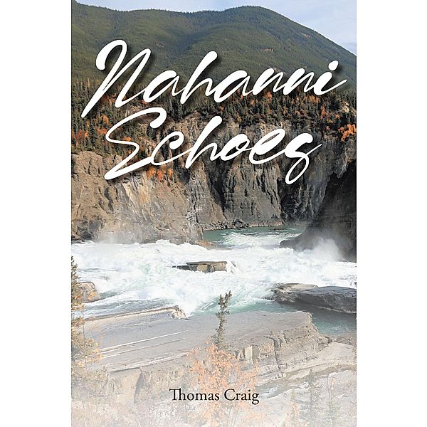 Nahanni Echoes, Thomas Craig