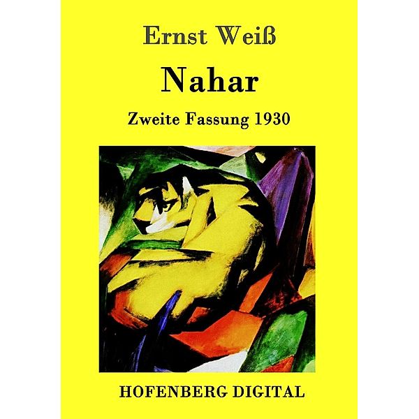 Nahar, Ernst Weiß