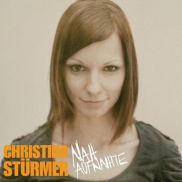 Nahaufnahme, Christina Stürmer