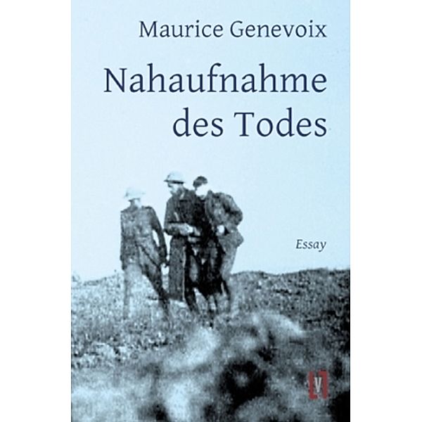 Nahaufnahme des Todes, Maurice Genevoix