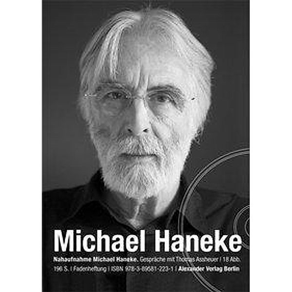 Nahaufnahme Michael Haneke, Thomas Assheuer