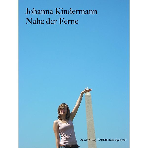 Nahe der Ferne, Johanna Kindermann