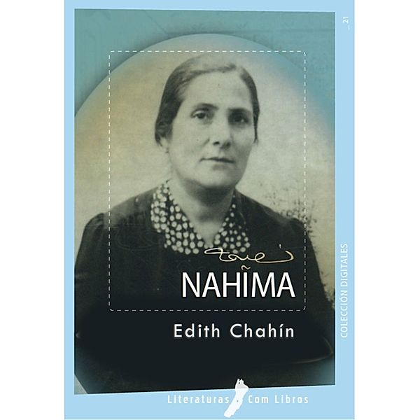 Nahima, Edith Chahín