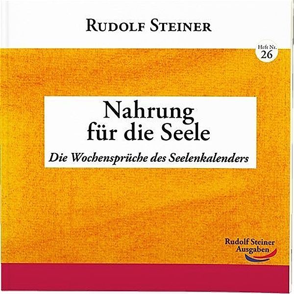 Nahrung für die Seele, Rudolf Steiner