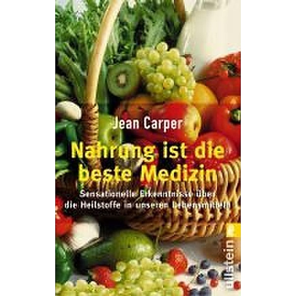 Nahrung ist die beste Medizin, Jean Carper