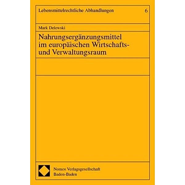 Nahrungsergänzungsmittel im europäischen Wirtschafts- und Verwaltungsraum, Mark Delewski