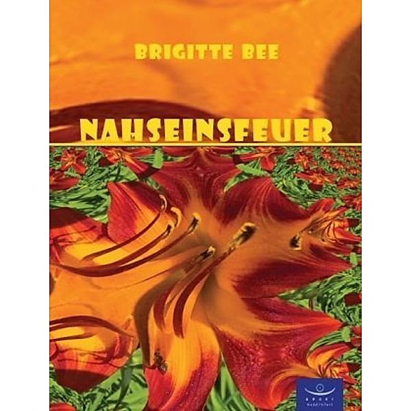 Nahseinsfeuer, Brigitte Bee