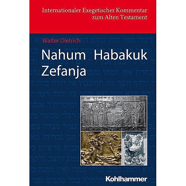 Nahum / Habakuk / Zefanja, Walter Dietrich