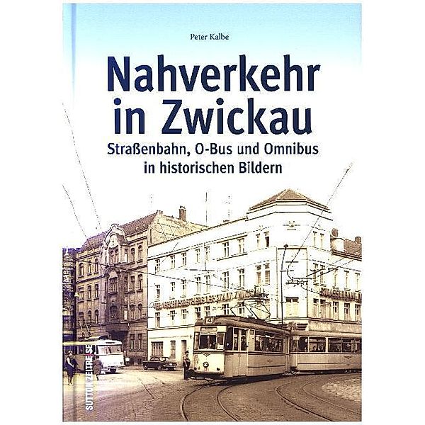 Nahverkehr in Zwickau, Peter Kalbe