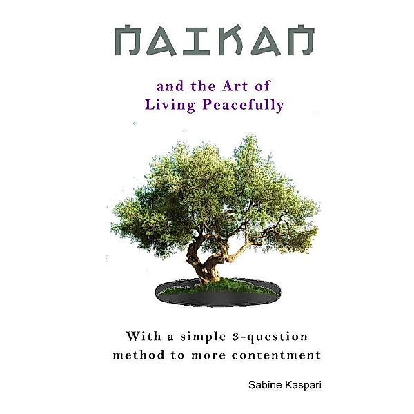 Naikan and the Art of Living Peacefully, Sabine Kaspari