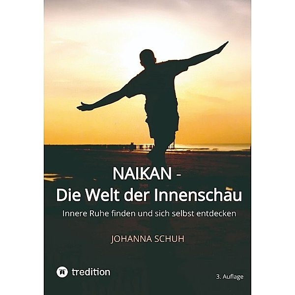 Naikan - Die Welt der Innenschau, Johanna Schuh