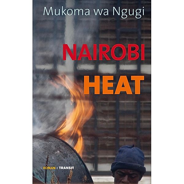 Nairobi Heat, Mukoma Wa Ngugi