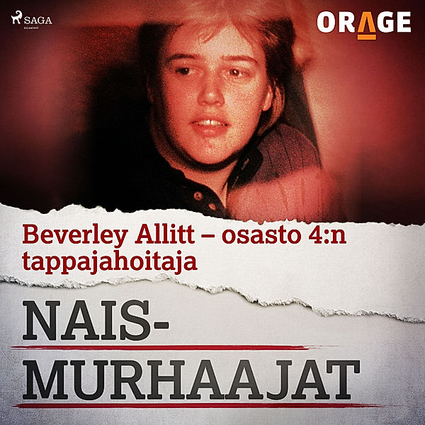 Naismurhaajat - Beverley Allitt – osasto 4:n tappajahoitaja, Orage