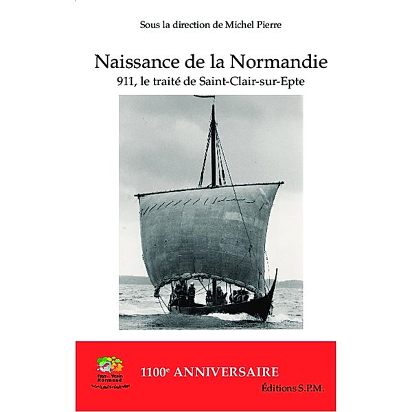 Naissance de la Normandie, Pierre Michel Pierre