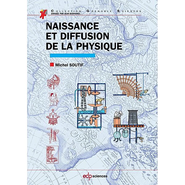 Naissance et diffusion de la physique, Michel Soutif