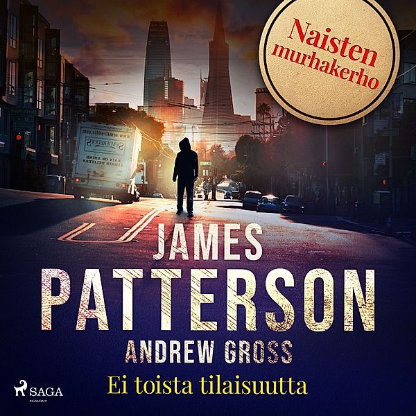 Naisten murhakerho - 2 - Ei toista tilaisuutta, Andrew Gross, James Patterson