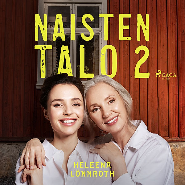 Naisten talo - 2 - Naisten talo 2, Heleena Lönnroth