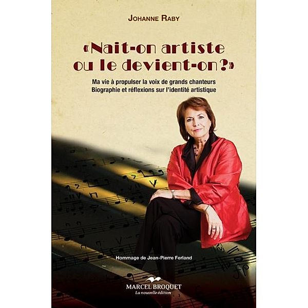 Nait-on artiste ou le devient-on?, Raby Johanne Raby