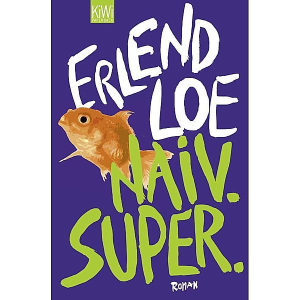 Naiv. Super., Erlend Loe