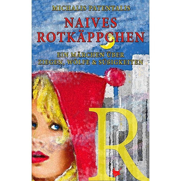 Naives Rotkäppchen / Appetit, Michalis Patentalis