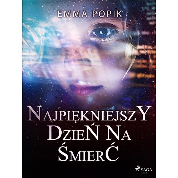 Najpiekniejszy dzien na smierc, Emma Popik