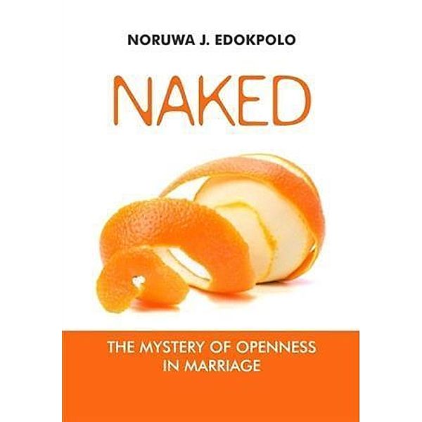 Naked, Noruwa J Edokpolo