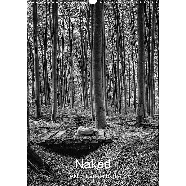 Naked: Akt + Landschaft (Wandkalender 2021 DIN A3 hoch), Brian Cann