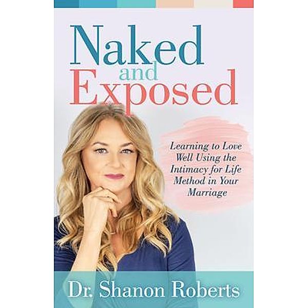 Naked and Exposed, Shanon Roberts