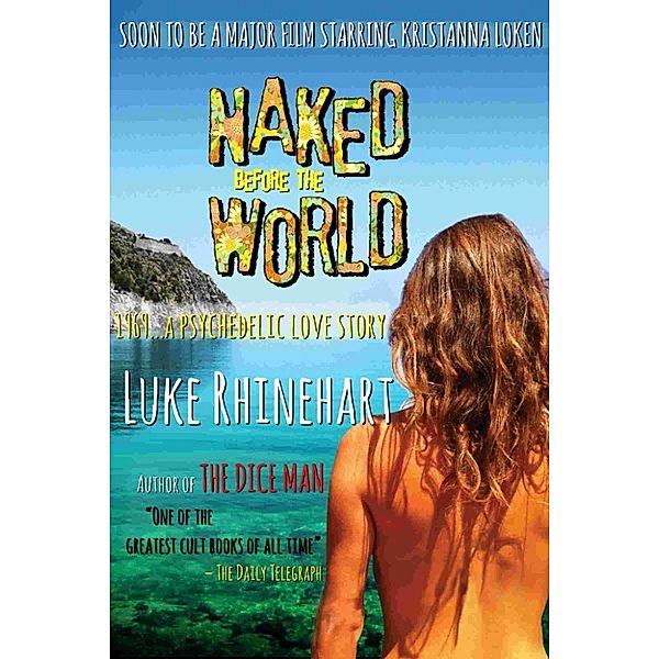 Naked Before the World, Luke Rhinehart