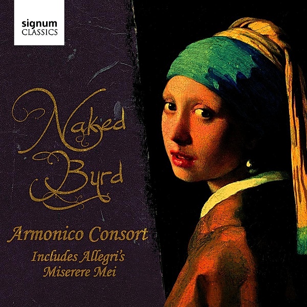 Naked Byrd, Armonico Consort
